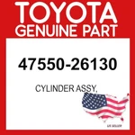 Toyota Genuine 47550-26130 Cylinder Assy Oem 4755026130. Fixed Price $102.84.